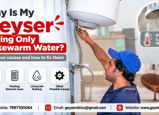 Electric geyser giving lukewarm water troubleshooting by GEYSER CLINIC