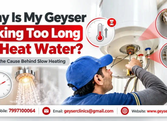 Electric geyser taking too long to heat water troubleshooting by GEYSER CLINIC