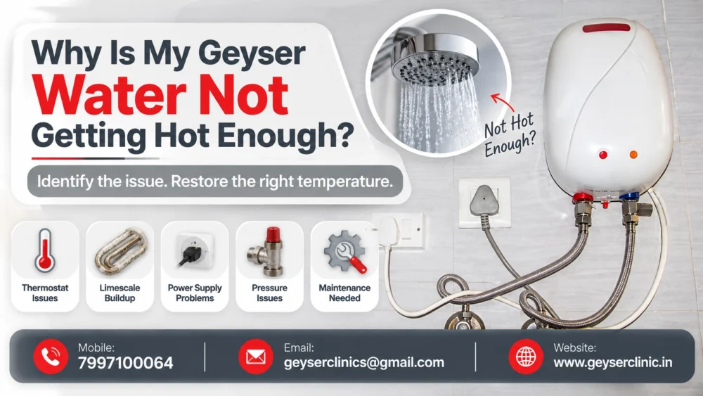 Geyser water not getting hot enough troubleshooting by GEYSER CLINIC