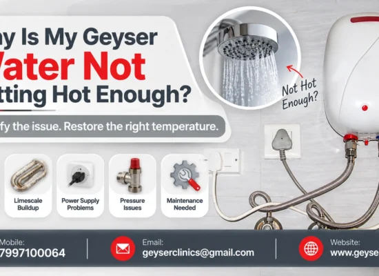 Geyser water not getting hot enough troubleshooting by GEYSER CLINIC
