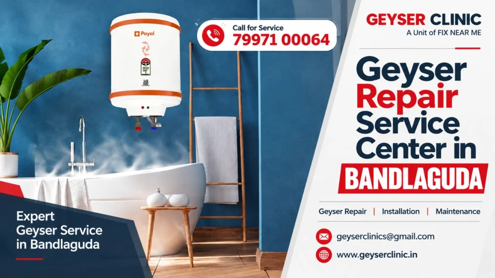 Geyser repair center in Bandlaguda, Hyderabad – GEYSER CLINIC