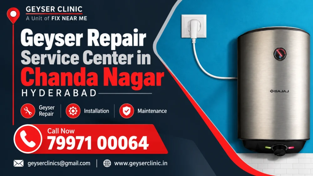 Geyser repair center in Chanda Nagar, Hyderabad – GEYSER CLINIC