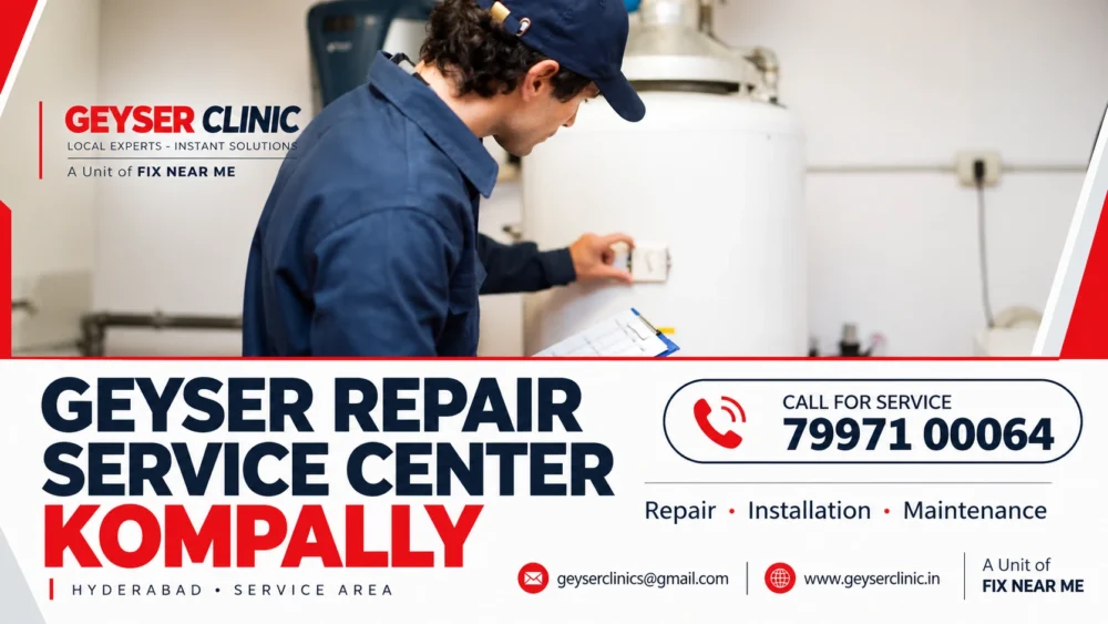 Geyser repair center in Kompally, Hyderabad – GEYSER CLINIC