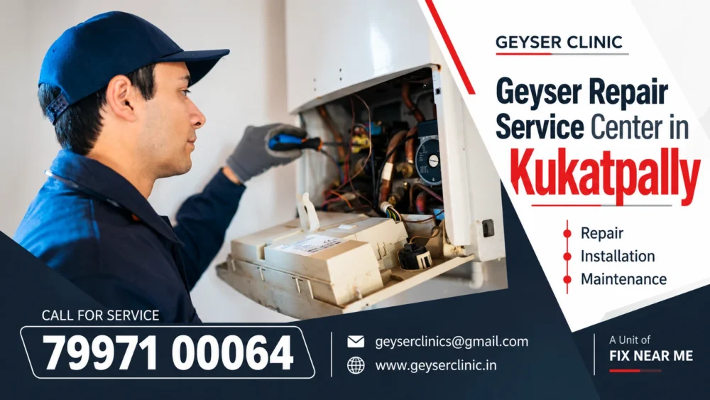 Geyser repair center in Kukatpally, Hyderabad – GEYSER CLINIC
