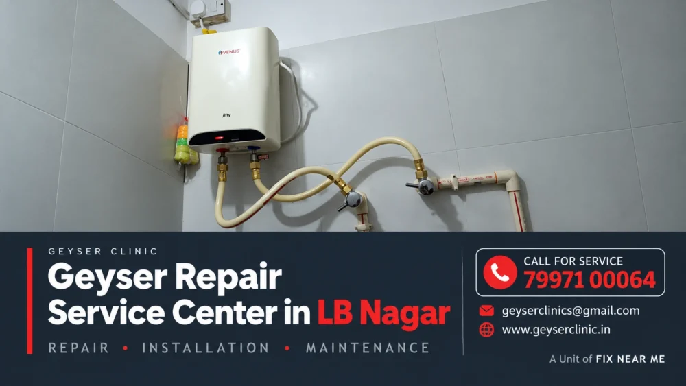 Geyser repair center in LB Nagar, Hyderabad – GEYSER CLINIC