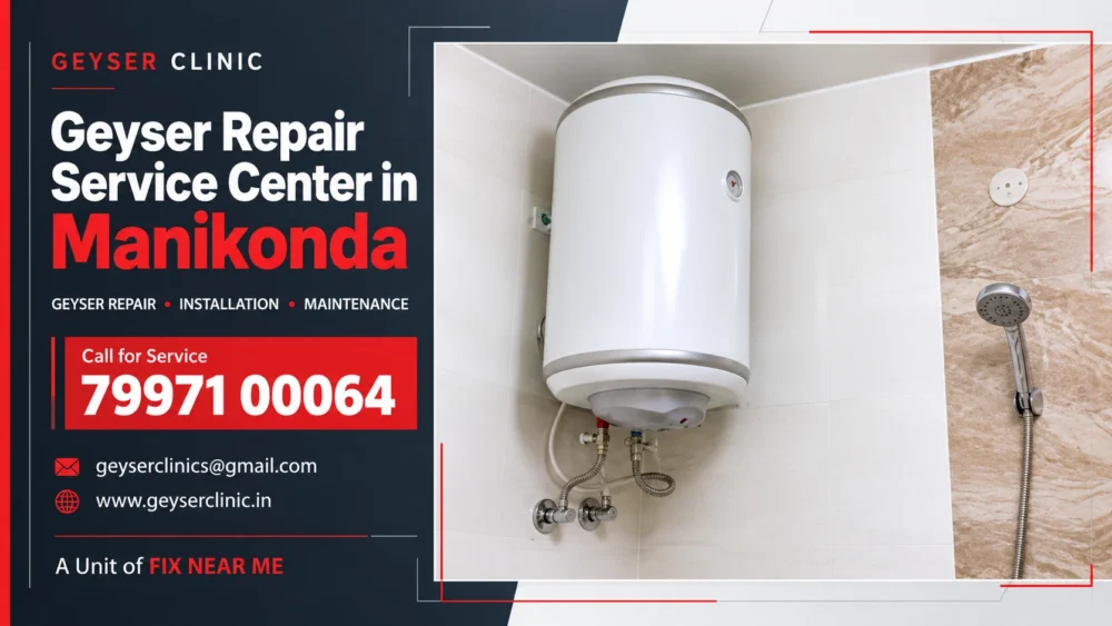 Geyser repair center in Manikonda, Hyderabad – GEYSER CLINIC