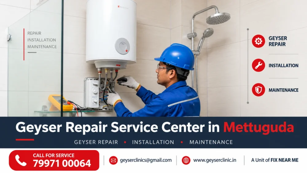 Geyser repair center in Mettuguda, Hyderabad – GEYSER CLINIC