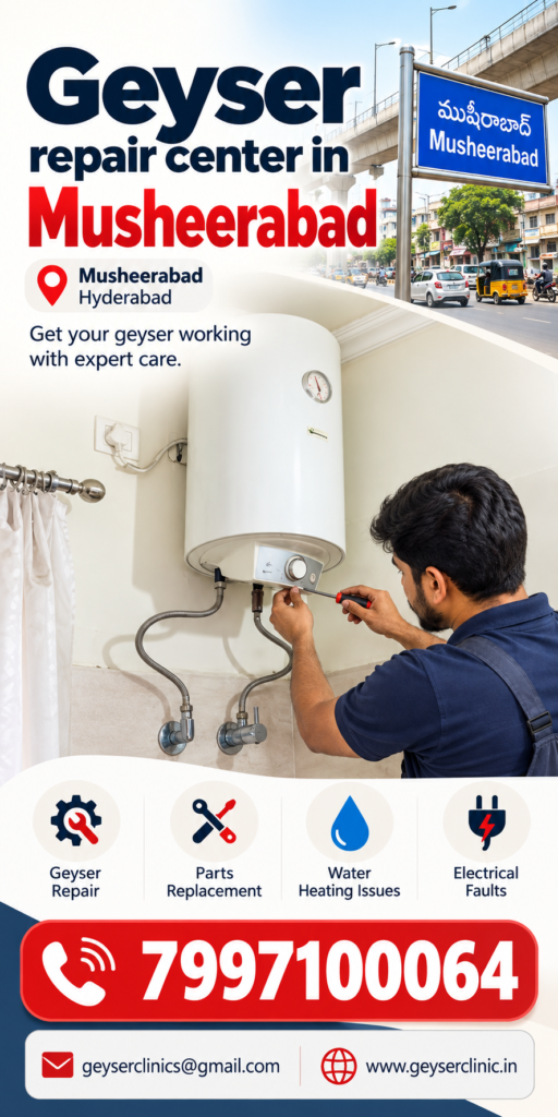 Geyser repair center in Musheerabad – GEYSER CLINIC