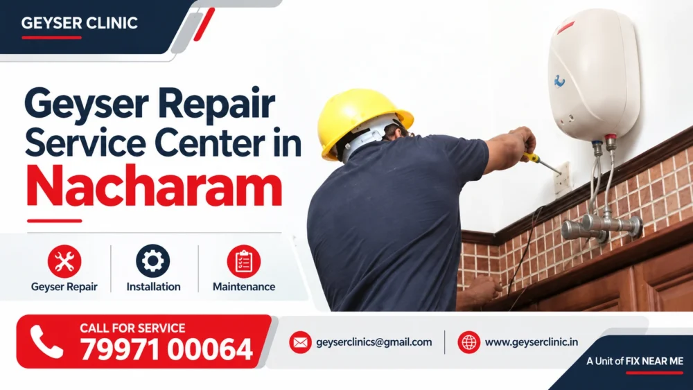 Geyser repair center in Nacharam, Hyderabad – GEYSER CLINIC