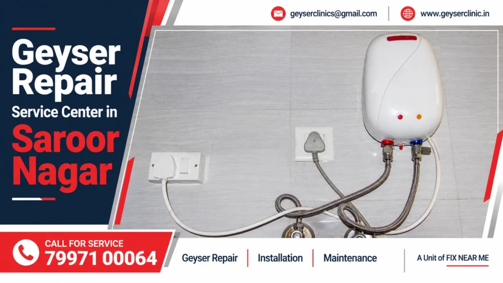 Geyser repair center in Saroor Nagar, Hyderabad – GEYSER CLINIC