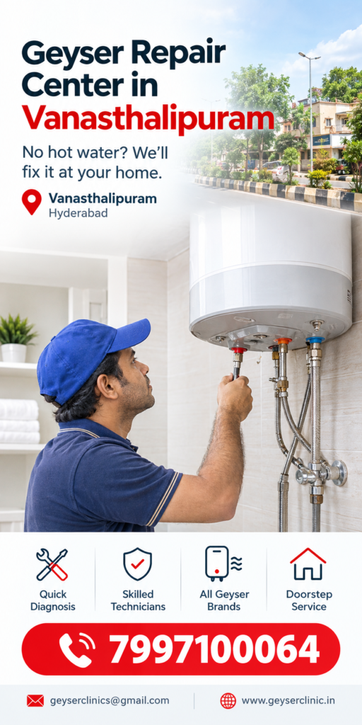 Geyser repair center in Vanasthalipuram – GEYSER CLINIC