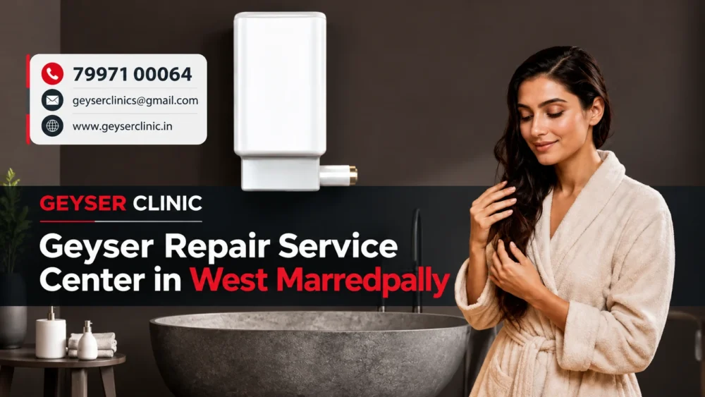 Geyser repair center in West Marredpally, Hyderabad – GEYSER CLINIC