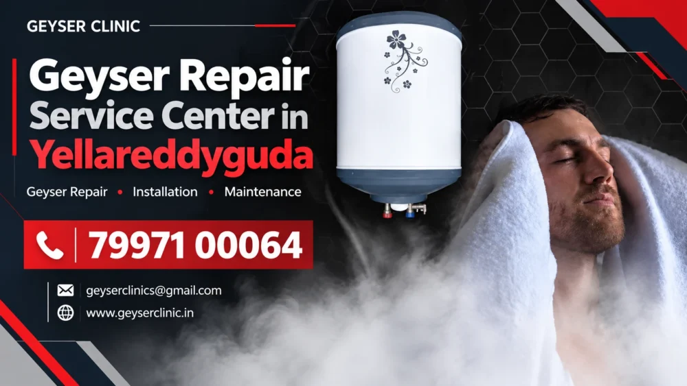 Geyser repair center in YellareddyGuda, Hyderabad – GEYSER CLINIC